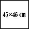 45×45 cm